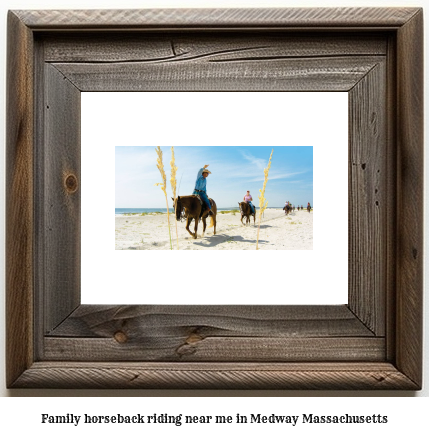 family horseback riding near me in Medway, Massachusetts